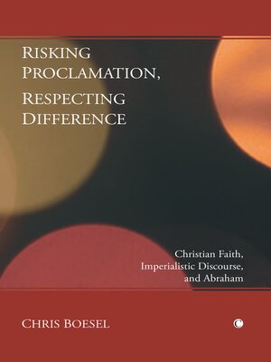 cover image of Risking Proclamation, Respecting Difference